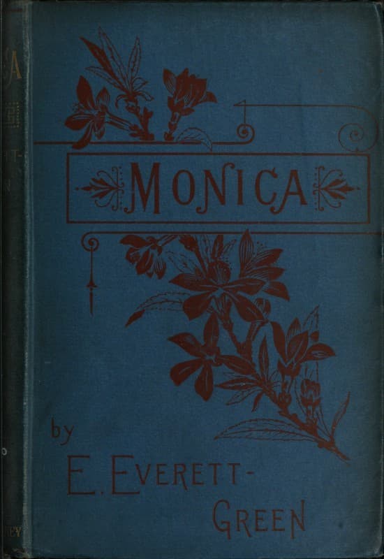 Monica: A Novel, Volume 1 (of 3)