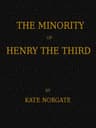 The Minority of Henry the Third