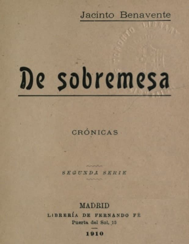De Sobremesa; crónicas, Segunda Parte (de 5)