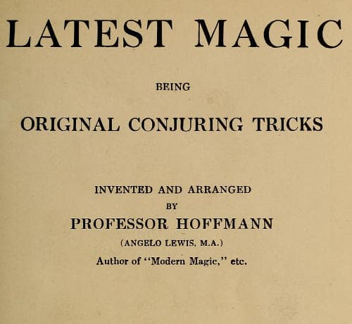 Latest Magic, Being original conjuring tricks