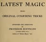 Latest Magic, Being original conjuring tricks