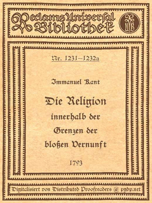 Die Religion innerhalb der Grenzen der bloßen Vernunft