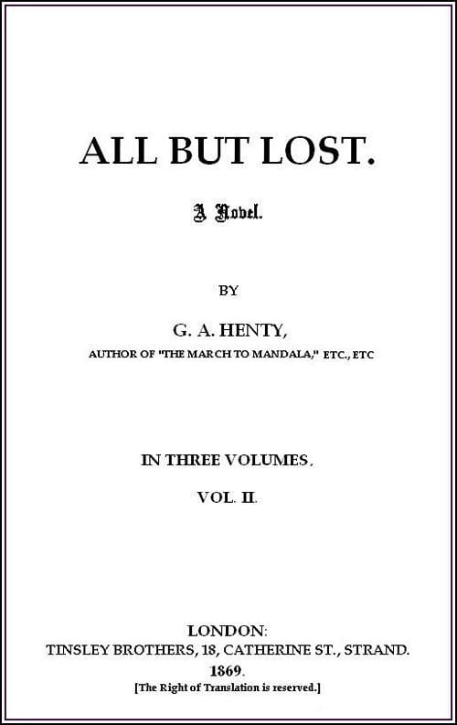 All But Lost: A Novel. Vol. 2 of 3