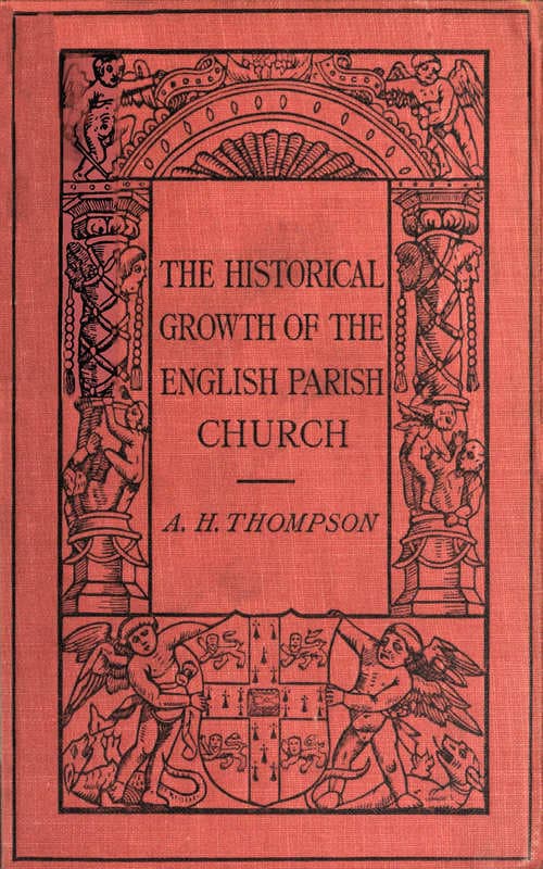 The Historical Growth of the English Parish Church