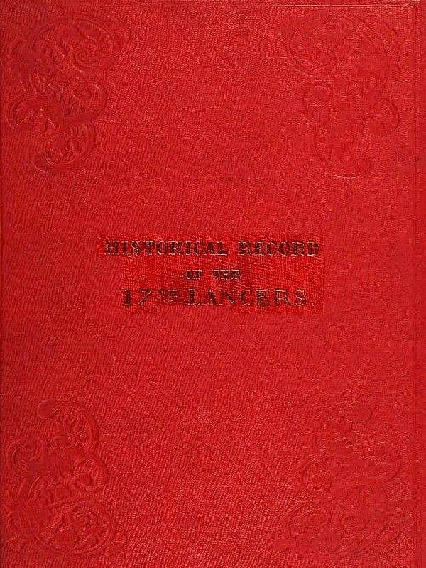 Historical record of the Seventeenth Regiment of Light Dragoons;—Lancers