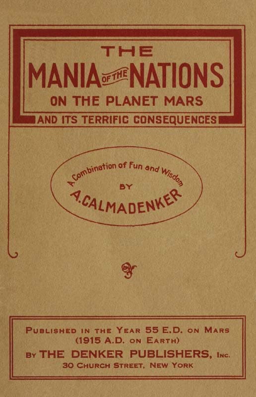 The Mania of the Nations on the Planet Mars and its Terrific Consequences
