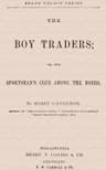 The Boy Traders; Or, The Sportsman's Club Among the Boers