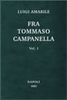 Fra Tommaso Campanella, Vol. 1la Sua Congiura, I Suoi Processi E La Sua Pazzia