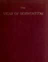 The Vicar of Morwenstow: Being a Life of Robert Stephen Hawker, M.a.