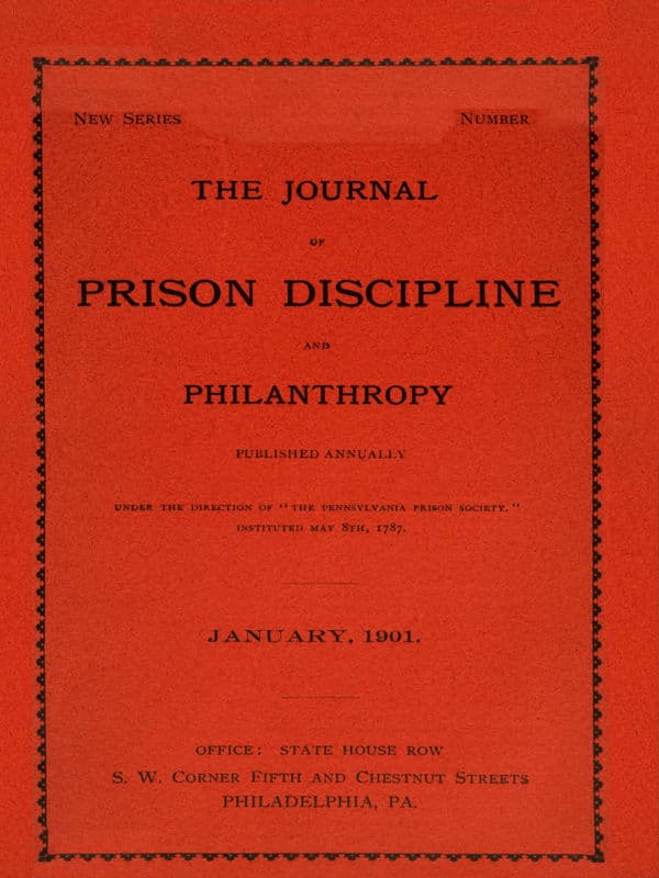 The Journal of Prison Discipline and Philanthropy (new Series, No. 40, January 1901)