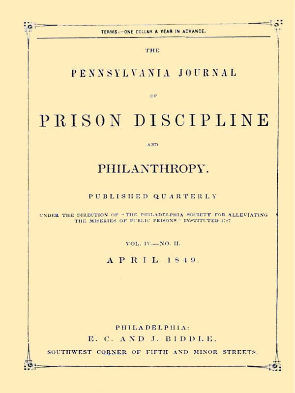 The Pennsylvania Journal of Prison Discipline and Philanthropy (vol. IV, No. II, April 1849)