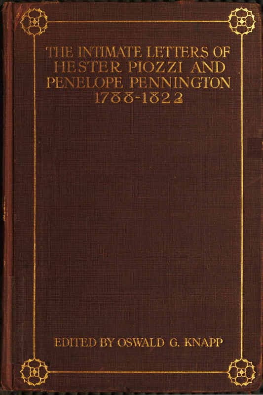 The Intimate Letters of Hester Piozzi and Penelope Pennington, 1788-1821