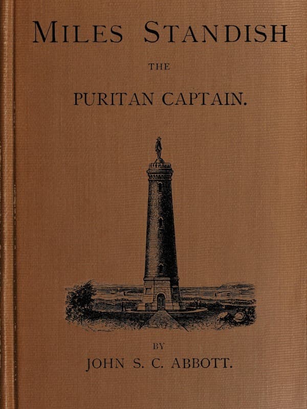 Miles Standish, the Puritan Captain
