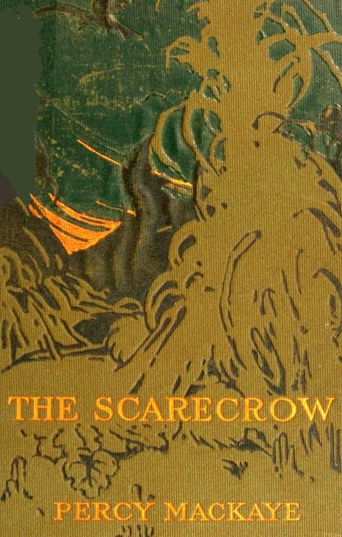 The Scarecrow; Or the Glass of Truth: A Tragedy of the Ludicrous