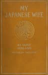 My Japanese Wife: A Japanese Idyl