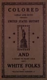 Colored Girls and Boys' Inspiring United States Historyand a Heart to Heart Talk About White Folks