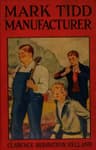 Mark Tidd, Manufacturer