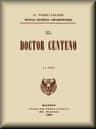 El Doctor Centeno (novela Completa)
