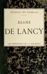 Diane De Lancy; Les Pretendus De La Meunière
