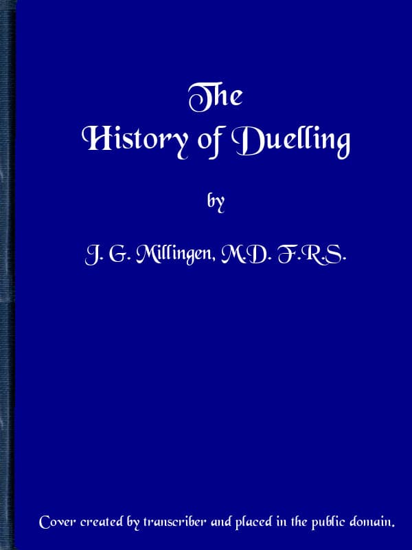 The History of Duelling. Vol. 1 (of 2)