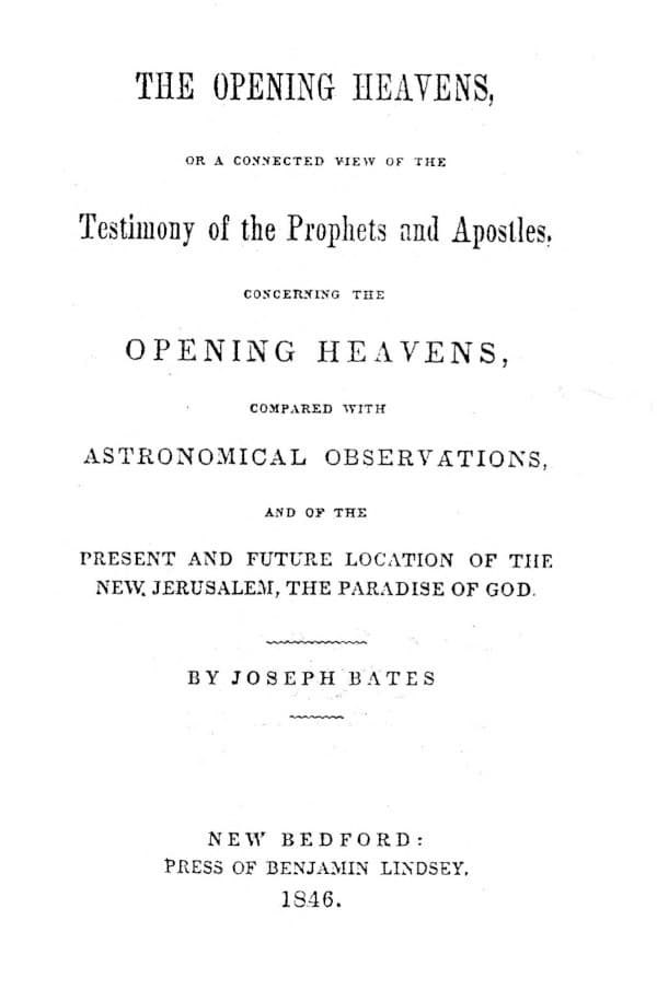 The Opening Heavensor a Connected View of the Testimony of the Prophets and Apostles, Concerning the Opening Heavens, Compared with Astronomical Observations, and of the Present and Future Location of the New Jerusalem, the Paradise of God