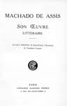 Machado De Assis, Son Oeuvre Littéraire