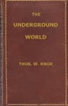 The Underground World: A Mirror of Life Below the Surface