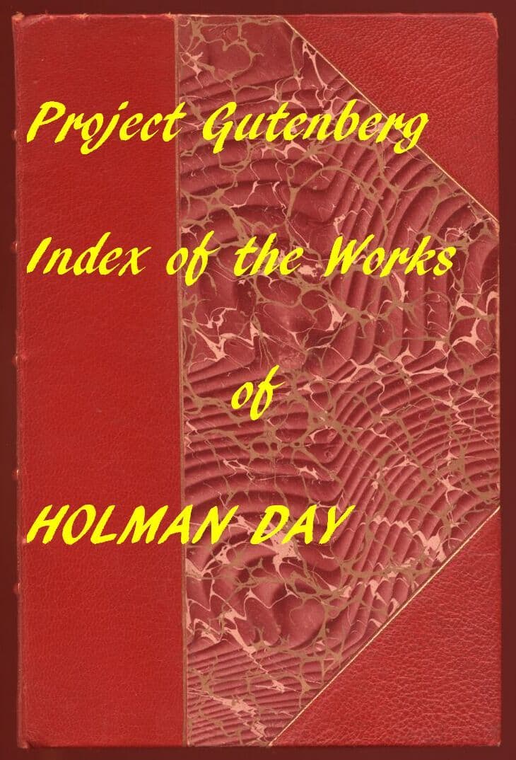 Index for Works of Holman Dayhyperlinks to All Chapters of All Individual Ebooks