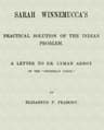 Sarah Winnemucca's Practical Solution of the Indian Problem: A Letter to Dr. Lyman Abbot of the "Christian Union