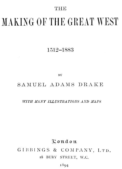The Making of the Great West, 1512-1883