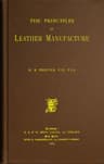 The Principles of Leather Manufacture