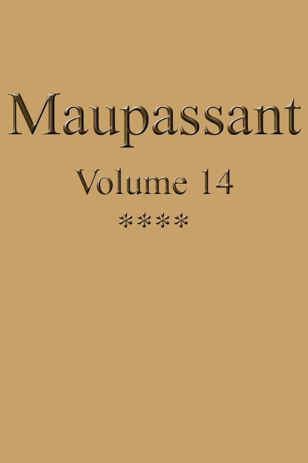 Œuvres Complètes De Guy De Maupassant - Volume 14
