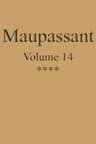 Œuvres Complètes De Guy De Maupassant - Volume 14