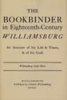 The Bookbinder in Eighteenth-Century Williamsburg: An Account of His Life & Times, & of His Craft