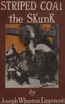 Striped Coat, the Skunk
