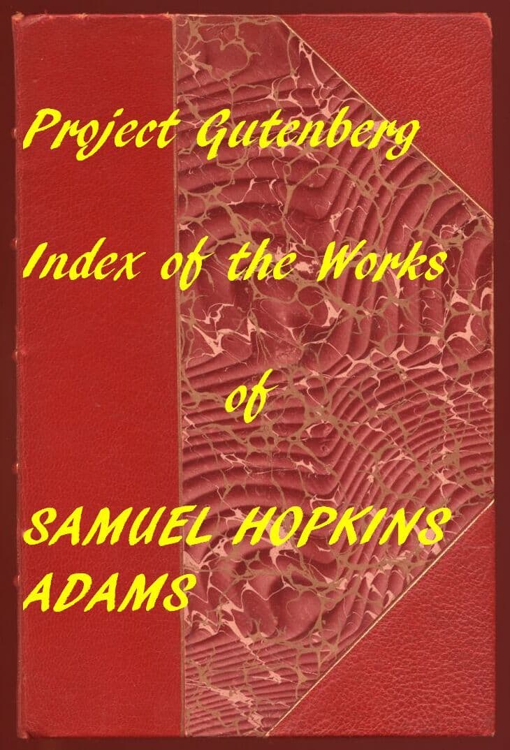 Samuel Hopkins Adams (Gutenberg Index)