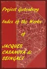 Index of the Project Gutenberg Memoirs of Casanova (Gutenberg Index)