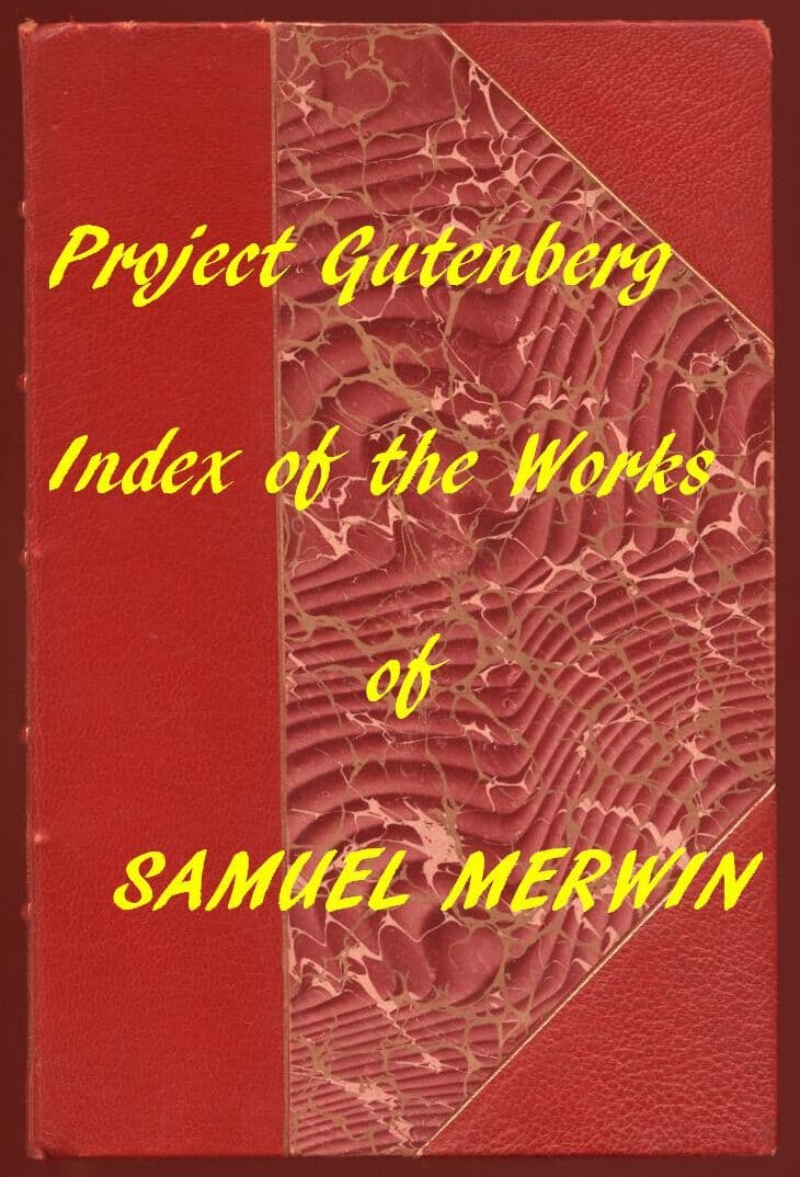 Samuel Merwin (Gutenberg Index)