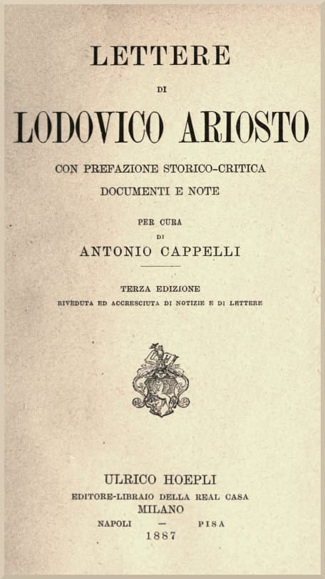Lettere Di Lodovico Ariostocon Prefazione Storico-Critica, Documenti E Note