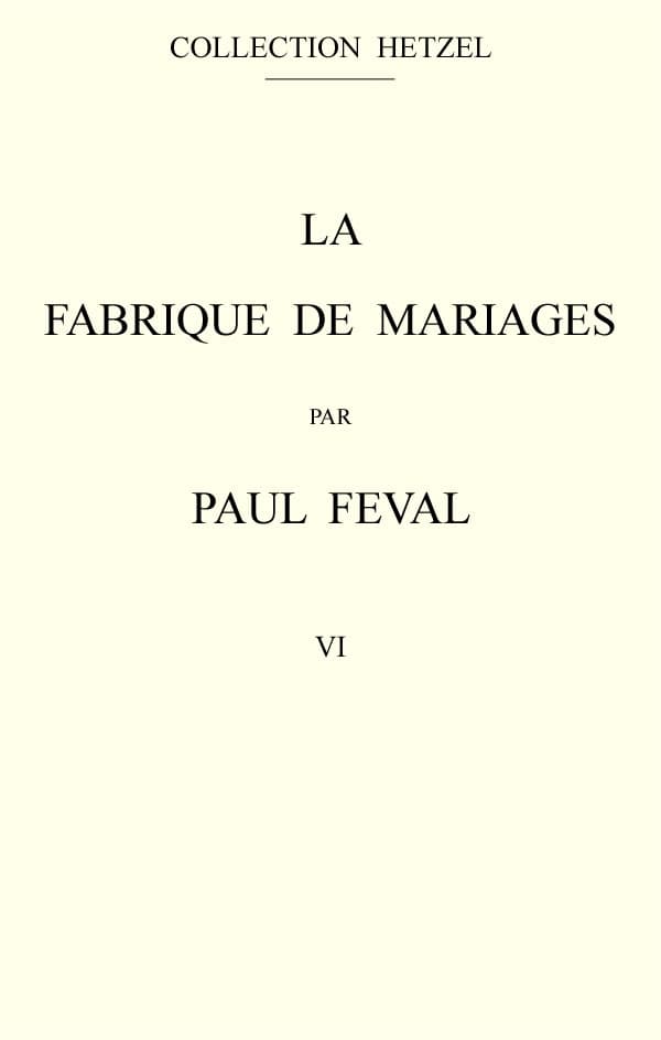 La Fabrique De Mariages, Vol. 6