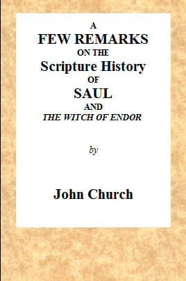 A Few Remarks on the Scripture History of Saul and the Witch of Endor