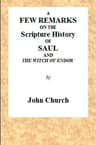 A Few Remarks on the Scripture History of Saul and the Witch of Endor