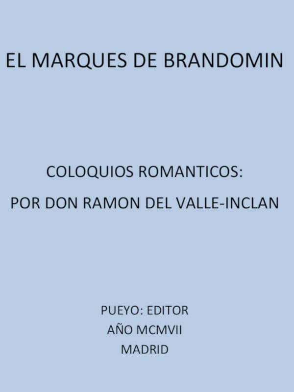 El Marqués De Bradomín: Coloquios Románticos