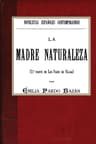 La Madre Naturaleza (2ª Parte De Los Pazos De Ulloa)