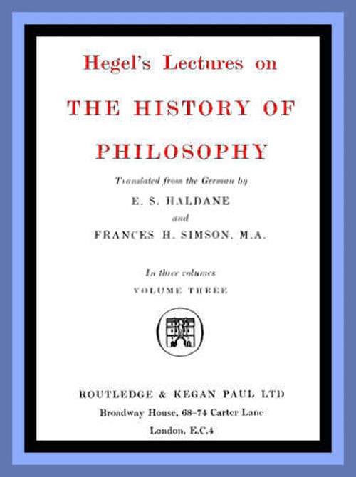 Hegel's Lectures on the History of Philosophy: Volume 3 (of 3)