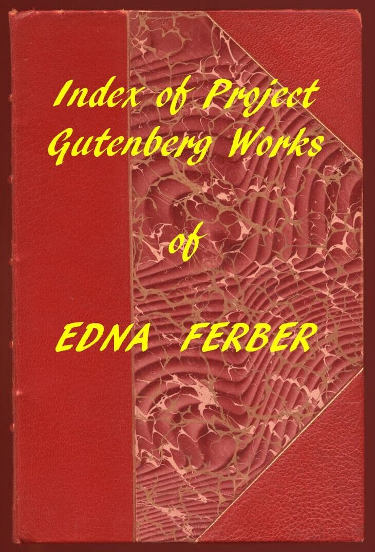 Edna Ferber (Gutenberg Index)