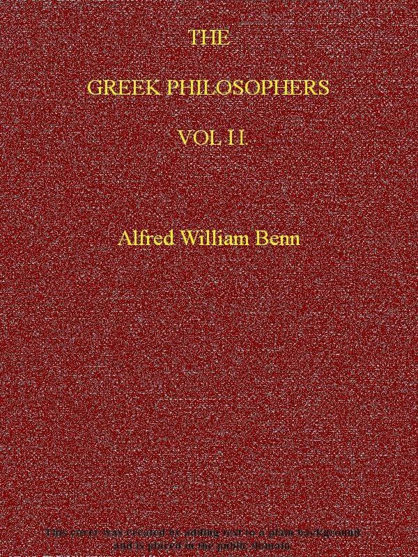The Greek Philosophers, Vol. 2 (of 2)