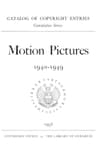 Motion Pictures, 1940-1949: Catalog of Copyright Entries