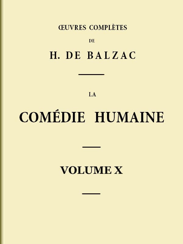 La Comédie Humaine - Volume 10. Scènes De La Vie Parisienne - Tome 02