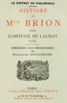 Histoire De Mlle Brion Dite Comtesse De Launay (1754)introduction, Essai Bibliographique Par Guillaume Apollinaire